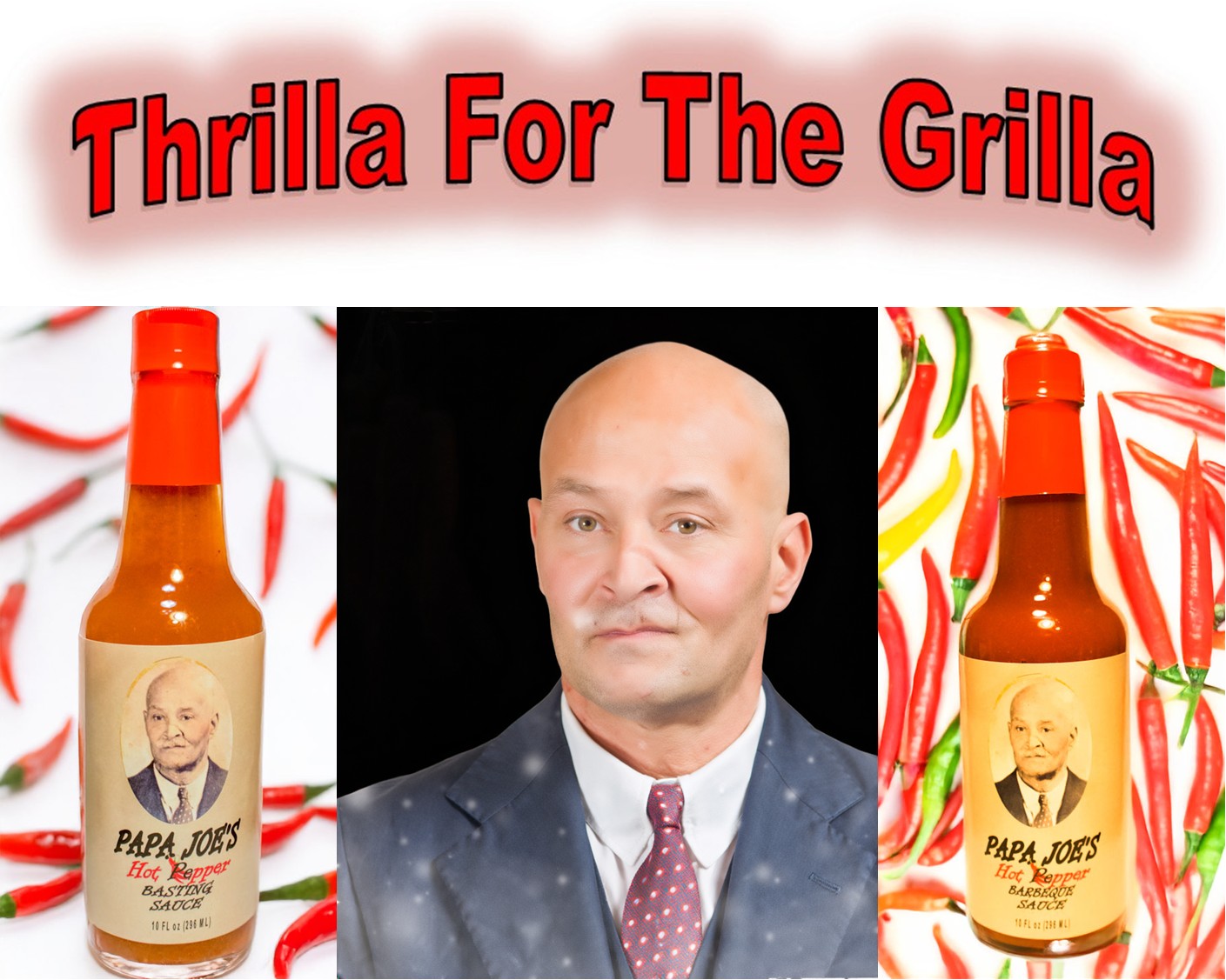 A promotional image for 'Thrilla For The Grilla' featuring a bottle of Papa Joe's Hot Pepper Barbecue Sauce, a man in a suit, and red and green chili peppers in the background.